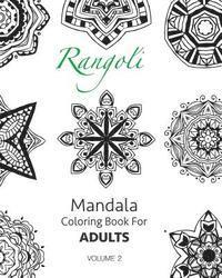 bokomslag Rangoli - Mandala Coloring Book For Adults (Volume 2)