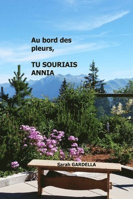 bokomslag Au bord des pleurs, tu souriais Annia