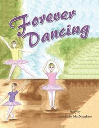 Forever Dancing 1