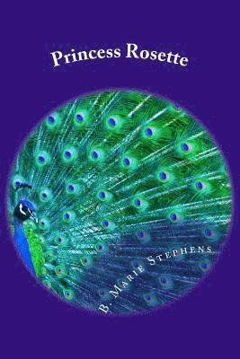 B. Marie Stephens - Princess Rosette, Häftad