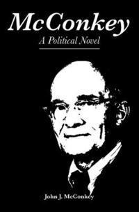 McConkey: A Political Novel 1