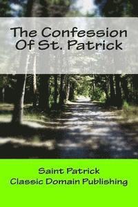 bokomslag The Confession Of St. Patrick