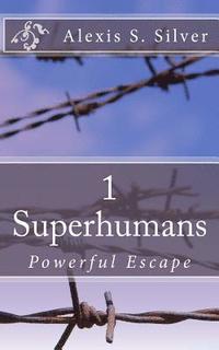 bokomslag Superhumans: Powerful Escape