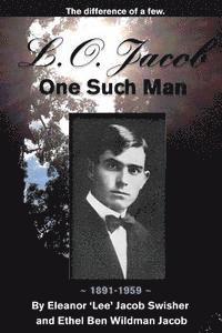 bokomslag L.O. Jacob: One Such Man