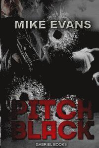 Mike Evans - Pitch Black (Gabriel Book 2), Häftad