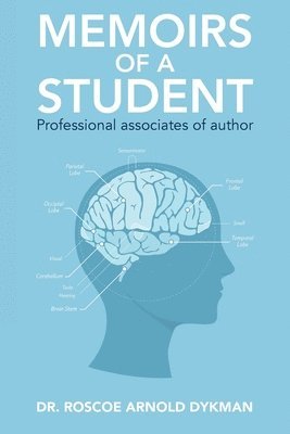 bokomslag Memoirs of a Student: Professional associates of author