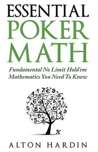 bokomslag Essential Poker Math