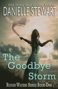 Danielle Stewart - The Goodbye Storm, Häftad