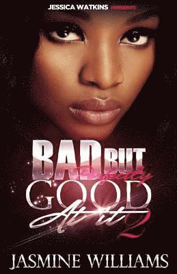 Bad, But Perfectly Good At It 2