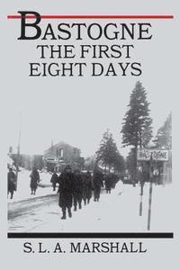 bokomslag Bastogne: The Story of the First Eight Days