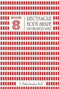 bokomslag Book 8 - Rectangle Body Shape with a Balanced Waistplacement