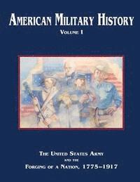 American Military History: Volume I 1