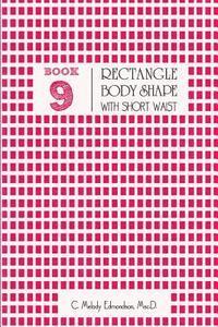 bokomslag Book 9 - Rectangle Body Shape with a Short-Waistplacement