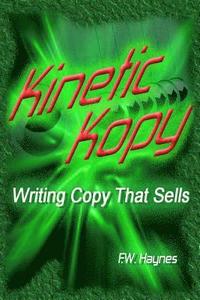 bokomslag Kinetic Kopy: Writing Copy that Sells