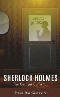 bokomslag Sherlock Holmes: The Gaslight Collection