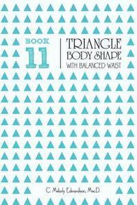 bokomslag Book 11 - Triangle Body Shape with a Balanced-Waistplacement