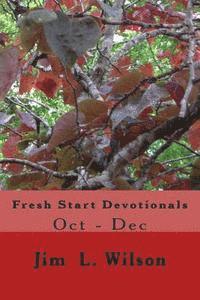 Fresh Start Devotionals: Oct to Dec 1