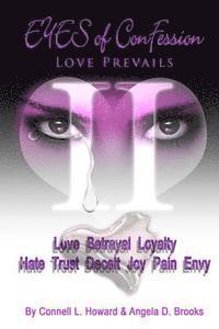 Eyes of Confession...LOVE PREVAILS: Eyes of Confession - Through Every Obstacle Love Prevails 1