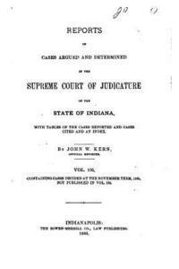 Reports of Cases Argued and Determined in the Supreme Court of Judicature of the State of Indiana (1886)