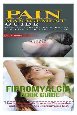 bokomslag Fibromyalgia: Pain Management: Nutritional Healing For Pain Relief From Back Pain, Chronic Pain, Nerve Pain to Pain Free for Life