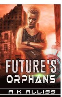 bokomslag Future's Orphans