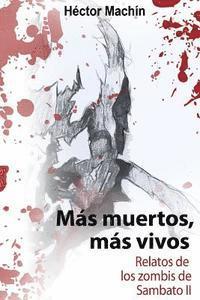 Mas muertos, mas vivos: Historias de los zombis de Sambato II 1