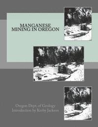 bokomslag Manganese Mining in Oregon