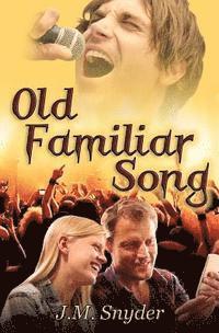 J M Snyder, J. M. Snyder, J.M. Snyder - Old Familiar Song, Häftad