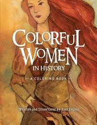 bokomslag Colorful Women in History: A Coloring Book