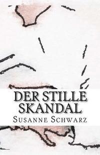 bokomslag Der stille Skandal