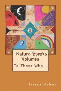 bokomslag Nature Speaks Volumes: To Those Who...
