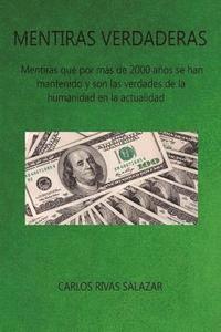 bokomslag Mentiras Verdaderas: Mentiras que por más de 2000 años se han mantenido y son las verdades de la humanidad en la actualidad