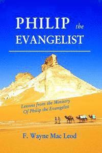 bokomslag Philip the Evangelist: Lessons from the Ministry of Philip the Evangelist