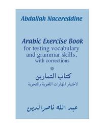 bokomslag Arabic Exercise Book: For Testing Vocabulary and Grammar Skills, with Corrections