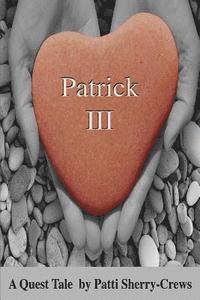 Patrick III: A Quest Tale 1