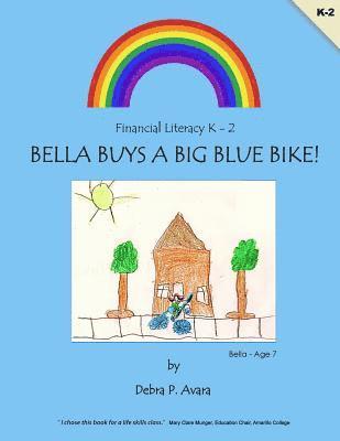 Debra P. Avara - Bella Buys a Big Blue Bike, Häftad