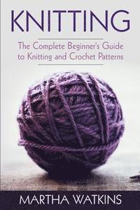 bokomslag Knitting: Knitting and Crochet Patterns Guide