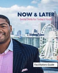 bokomslag Now & Later Social Skills for Today's Youth: A Facilitators Guide