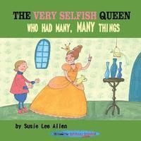 The Very Selfish Queen Who Had Many, Many Things 1
