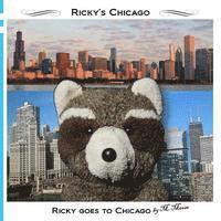 bokomslag Ricky goes to Chicago: Ricky goes to the Art Institute, Field Museum, Willis Tower, Chicago History Museum, Lincoln Park