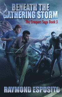 bokomslag Beneath the Gathering Storm: The Creepers Saga Book 3