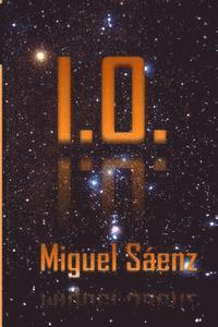 I.O. - Miguel Sáenz: Trilogía WEN primera parte 1