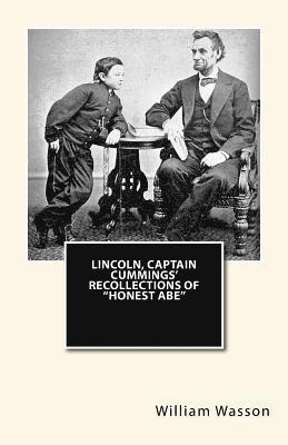 bokomslag Lincoln, Captain Cummings' Recollections of 'Honest Abe'