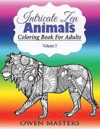 bokomslag Intricate Zen Animals: Coloring Book For Adults