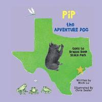 bokomslag Pip the Adventure Dog Goes to Brazos Bend State Park