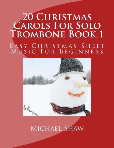 bokomslag 20 Christmas Carols For Solo Trombone Book 1