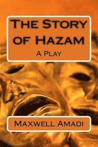 bokomslag The Story of Hazam: A Play