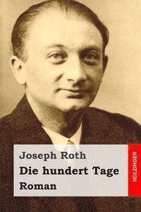 bokomslag Die hundert Tage: Roman