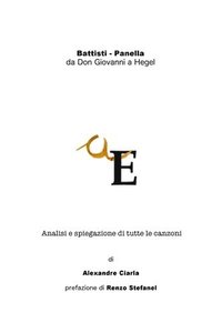 bokomslag Battisti - Panella: da Don Giovanni a Hegel: Analisi e spiegazione di tutte le canzoni