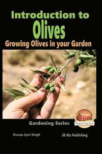 Introduction to Olives - Growing Olives in your Garden 1